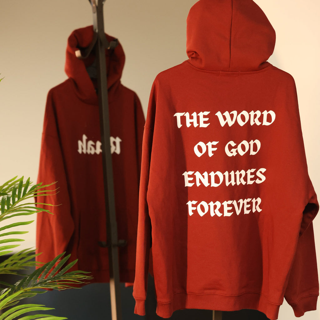 "THE WORD OF GOD ENDURES FOREVER" Hoodie (Burgundy)